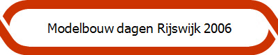 Modelbouw dagen Rijswijk 2006